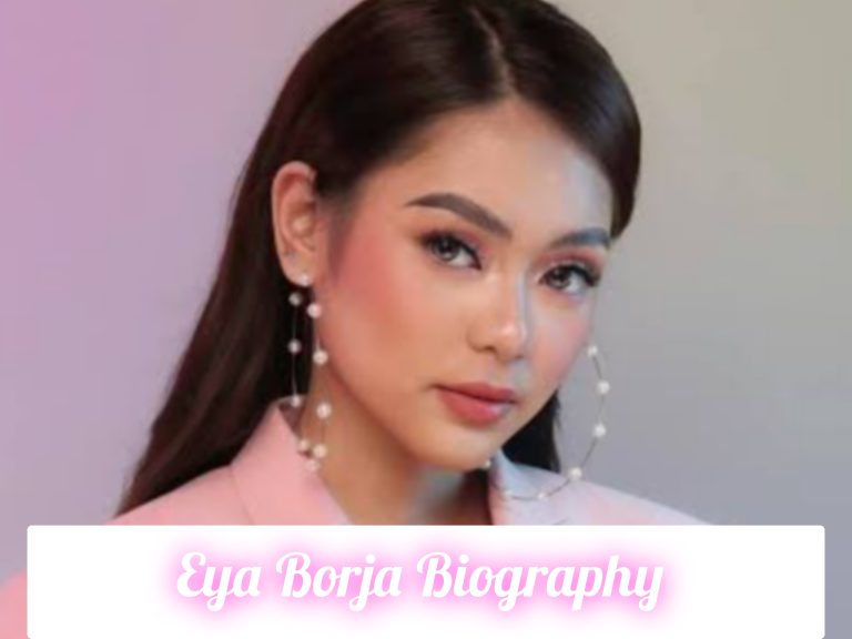 Eya Borja Biography