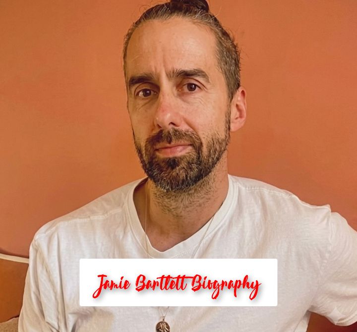 Jamie Bartlett Biography: Early Life, Age, Education, Career, Personal Life, Family, Achievement, Net Worth