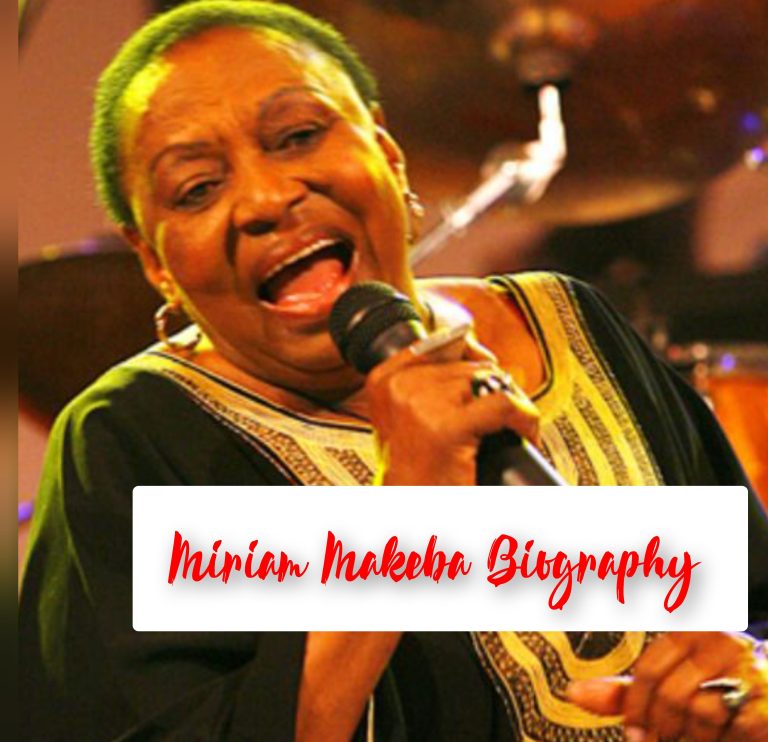 Miriam Makeba Biography: Age, Death, Achievement,  Family, Early Life, Education, Career, Personal Life, Philosophy, Net Worth