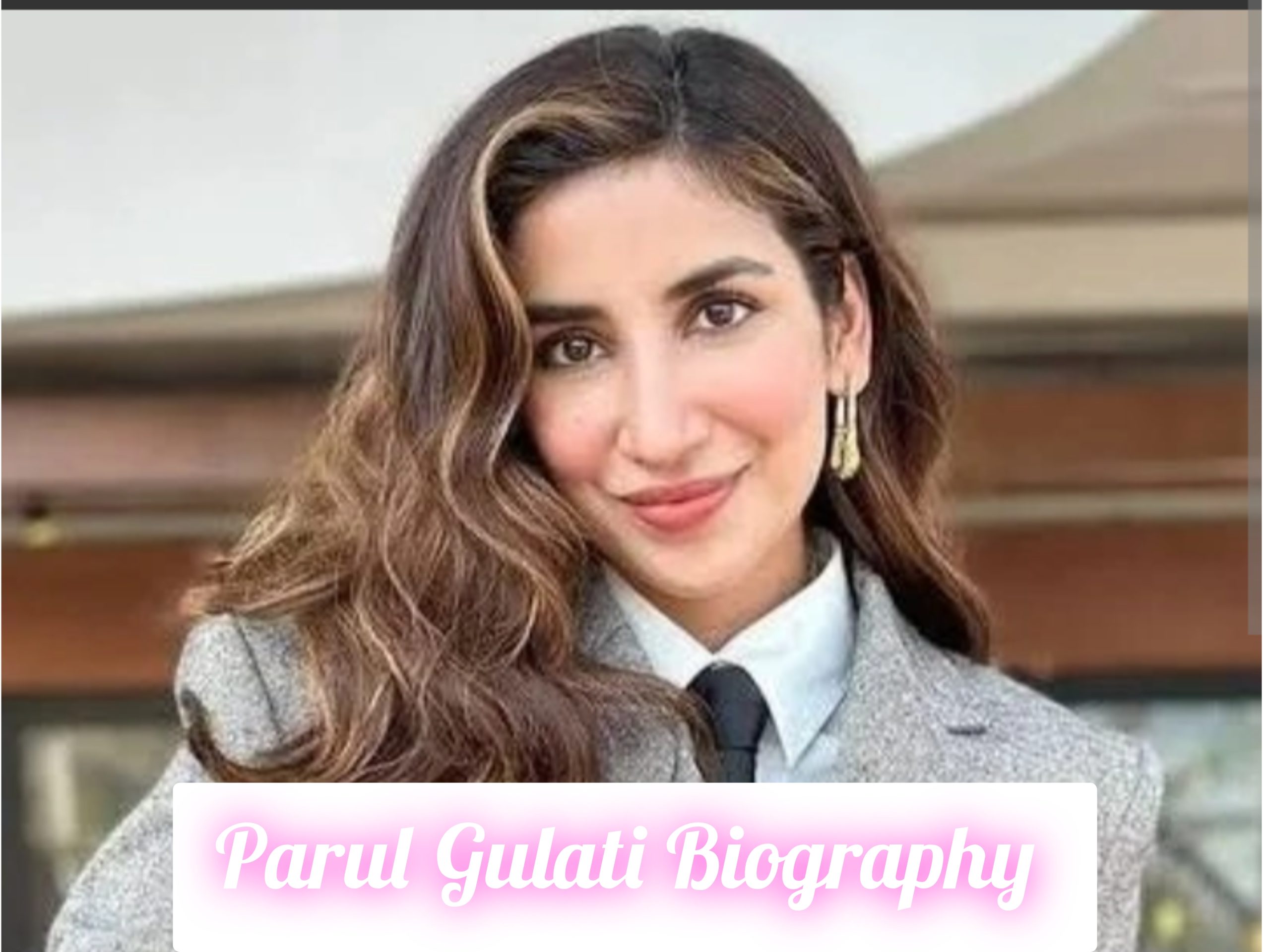 Parul Gulati Biography