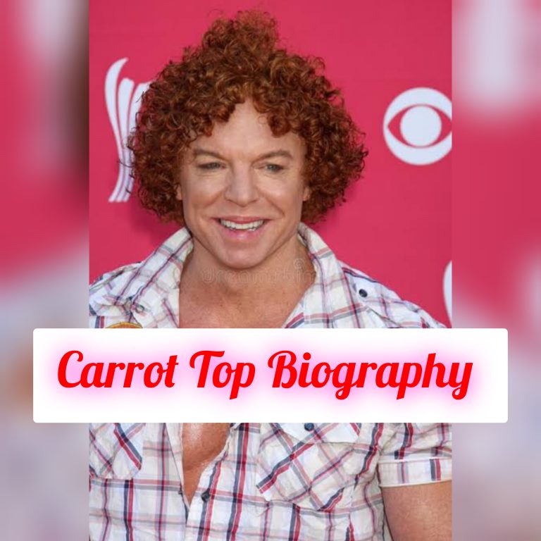 Carrot Top Biography: Age, Early Life, Personal Life, Education, Family, Career, Awards, Philosophy, Achievements, Legacy, Net Worth