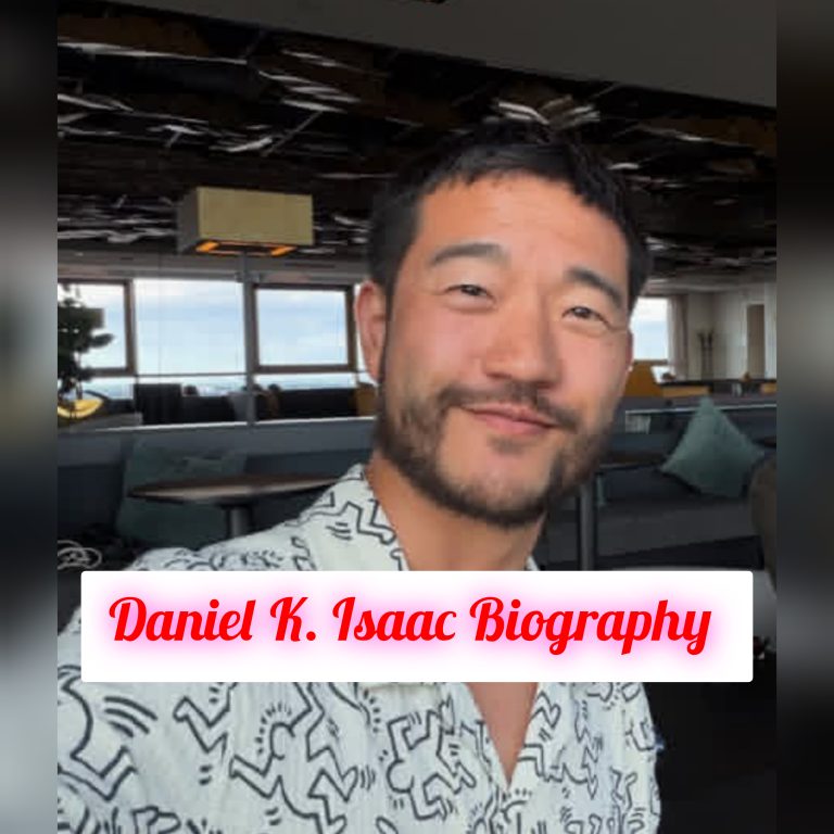 Daniel K. Isaac Biography: Age, Education, Early Life, Personal Life, Family, Career, Achievements, Philosophy, Legacy, Net Worth