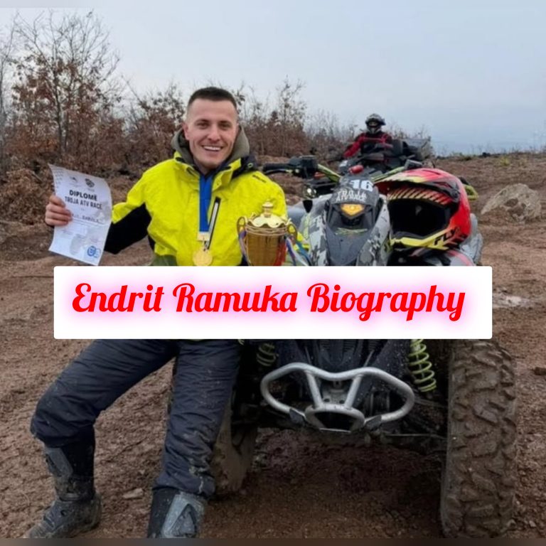 Endrit Ramuka Biography: Early Life, Personal Life, Age, Family, Education, Career, Awards, Net Worth