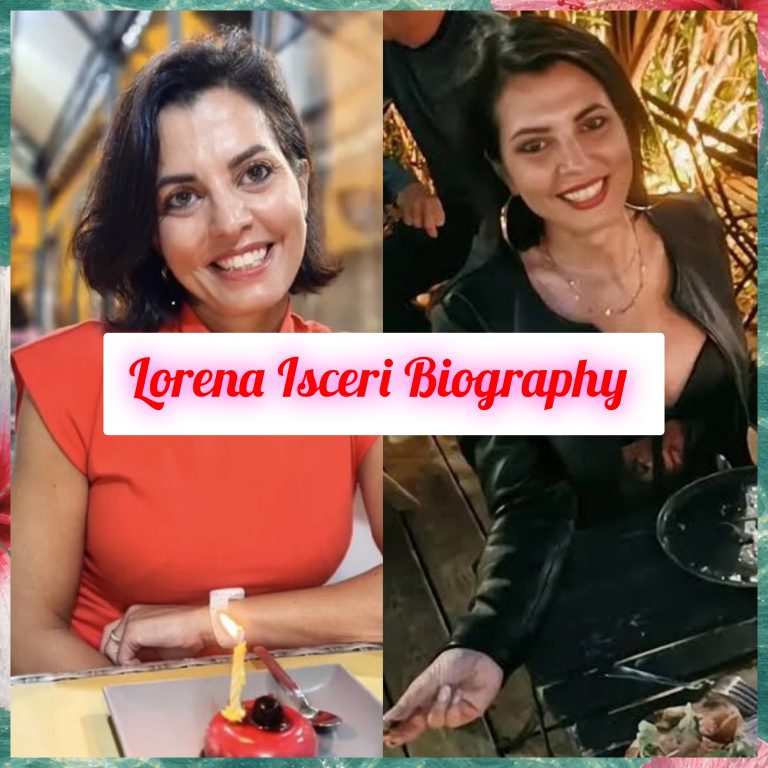 Lorena Isceri Biography: Early Life, Age, Personal Life, Family, Education, Career, Achievements, Death