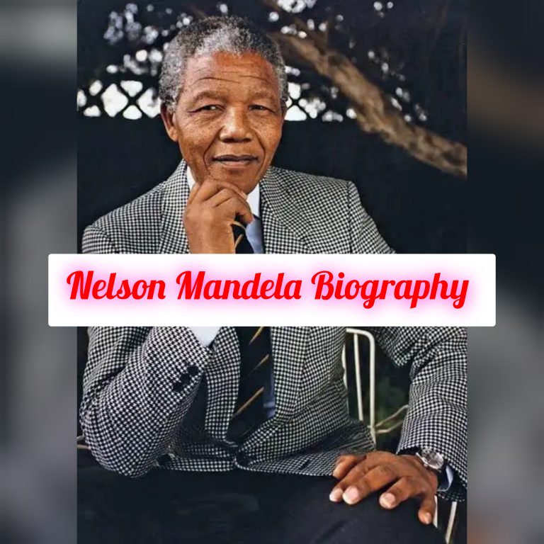 Nelson Mandela Biography: Age, Early Life, Personal Life, Family, Education, Career, Awards, Philosophy, Achievements, Legacy, Net Worth, Death