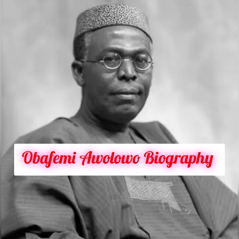 Obafemi Awolowo Biography: Early Life, Age, Personal Life, Career, Family, Education, Awards, Philosophy, Legacy, Death, Net Worth