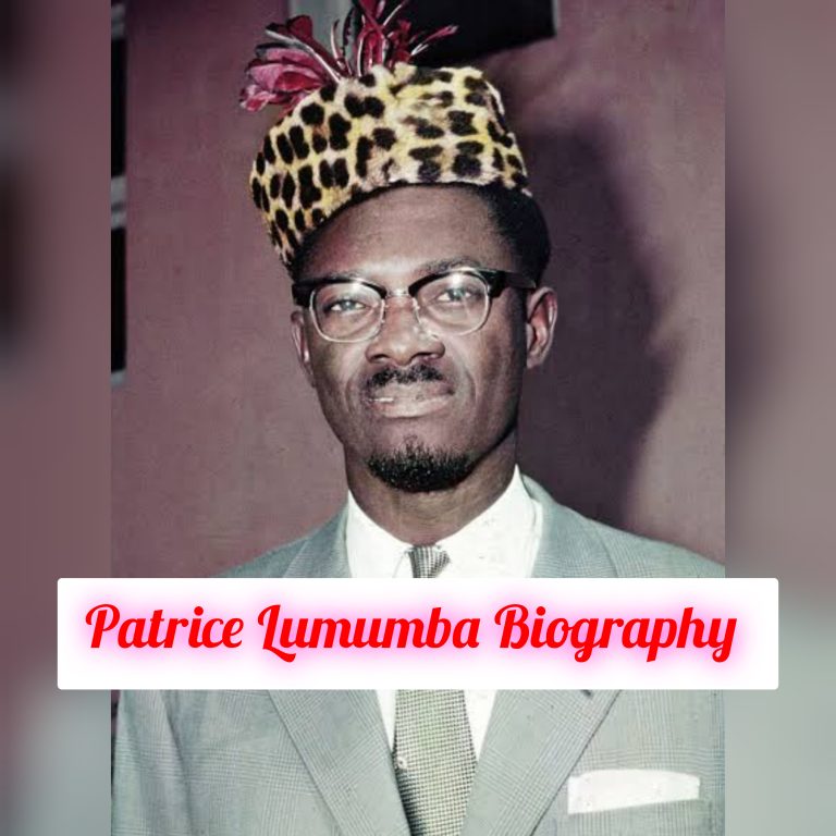 Patrice Lumumba Biography: Education, Age, Early Life, Personal Life, Family, Career, Achievements, Awards, Philosophy, Legacy, Net Worth, Death