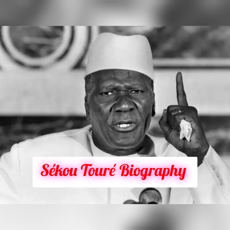 Ahmed Sékou Touré Biography: Early Life, Personal Life, Family, Age, Education, Career, Awards, Philosophy, Legacy, Death, Net Worth
