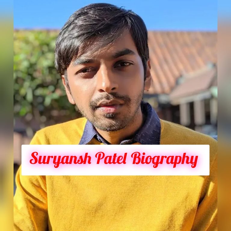 Suryansh Patel Biography: Age, Education, Early Life, Personal Life, Family, Career, Achievements, Philosophy, Legacy