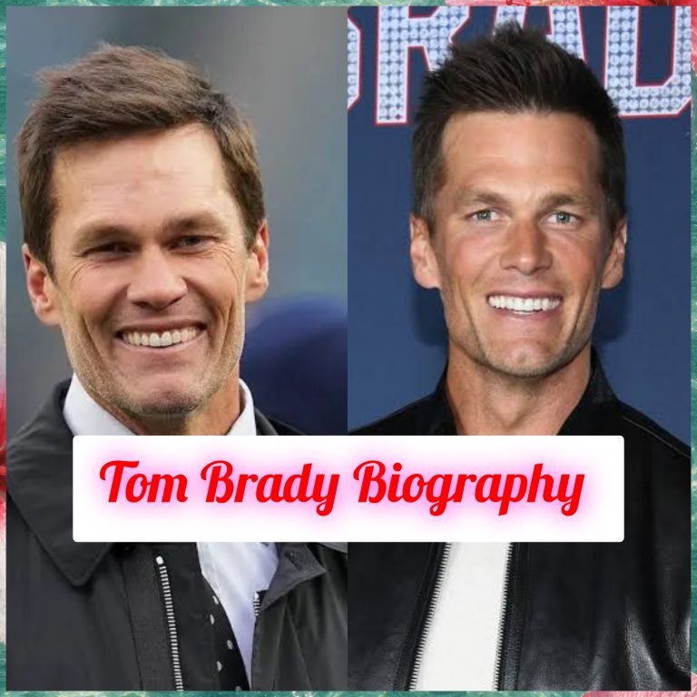 Tom Brady Biography: Age, Early Life, Personal Life, Family, Education, Career, Achievements, Awards, Legacy, Net Worth