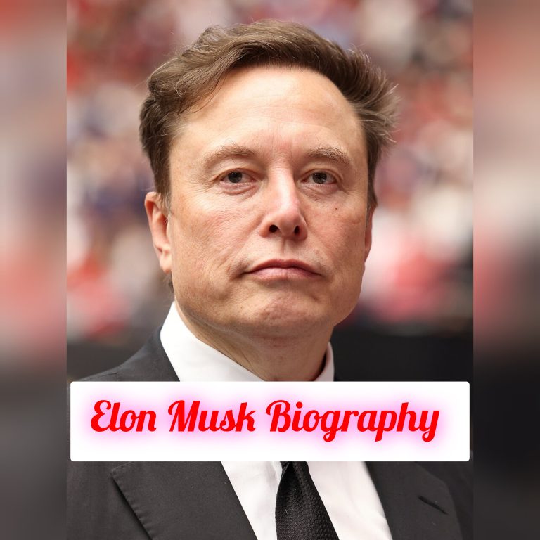 Elon Musk Biography: Age, Early Life, Education, Personal Life, Career, Family, Awards, Achievements, Philosophy, Legacy, Net Worth